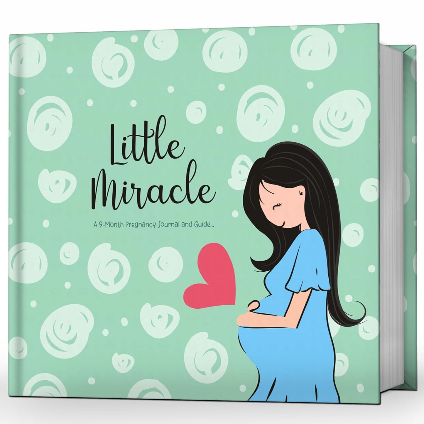Little Miracle. A 9-Month Pregnancy Journal and Guide