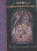 A Series of Unfortunate Events: The Carnivorous Carnival (Vol. 9)