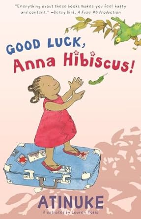 Good Luck, Anna Hibiscus