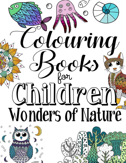 Colouring Books For Children Wonders Of Nature