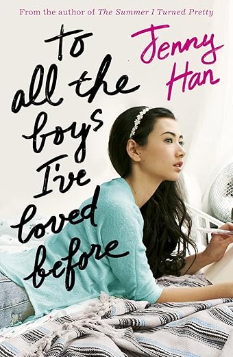 Jenny Han: To All The Boys I've Loved Before