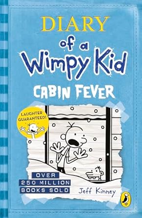 Diary of a Wimpy Kid: Cabin Fever (Book 6)