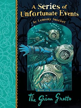 A Series of Unfortunate Events: The Grim Grotto (Vol. 11)