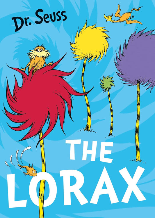 Dr. Seuss The Lorax The Lorax.