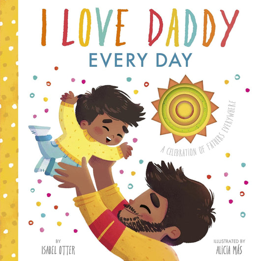 I Love Daddy Everyday