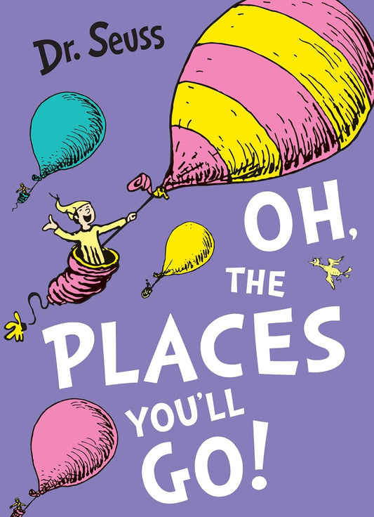 Dr. Seuss Oh The Places You'll Go